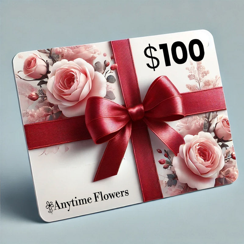$100  Anytime Flowers Gift Card