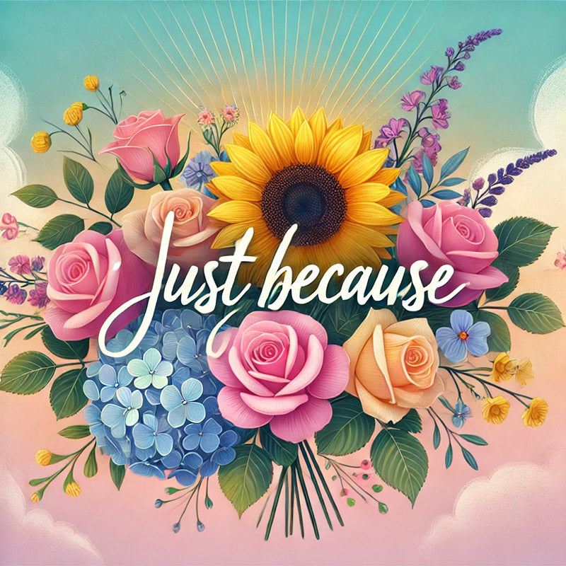 Just Because card for flowers